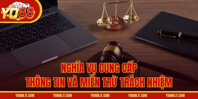 Nghĩa vụ cung cấp thông tin và miễn trừ trách nhiệm